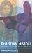 Christian History: An Intro...