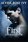 First by Alyssa Rose Ivy