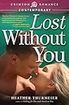 Lost Without You