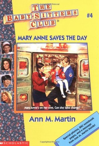 Mary Anne Saves the Day (The Baby-Sitters Club, #4)
