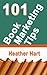 101 Book Marketing Tips