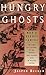 Hungry Ghosts by Jasper Becker Hungry Ghosts by Jasper Becker