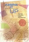 Adding It Up: Helping Children Learn Mathematics Adding It Up: Helping Children Learn Mathematics