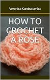 How to Crochet a ...