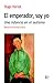 El emperador, soy yo