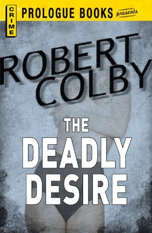 The Deadly Desire (Prologue Books)