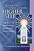 Access the Power of Your Higher Self: Your Source of Inner Guidance and Spiritual Transformation (Pocket Guides to Practical Spirituality)