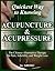 Quickest Way to Knowing Acupuncture & Acupressure by Ahonu