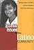 Health Issues in the Latino Community (Public Health/Vulnerable Populations)