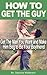 How To Get The Guy: How To ...