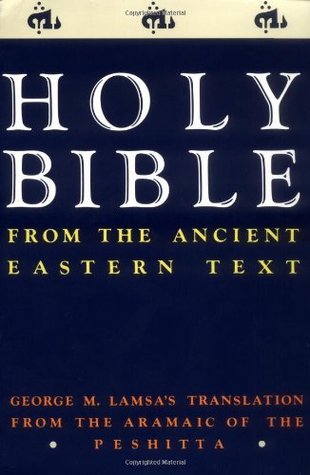 Holy Bible: From the Ancient Eastern Text (Kindle Edition)