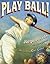 Play Ball! by Jorge Posada