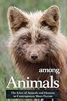 Among Animals by John Yunker