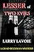 Lesser of Two Evils (Chad Beckman Cozy Mystery Book 2)