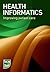 Health informatics by BCS the Chartered Institute...