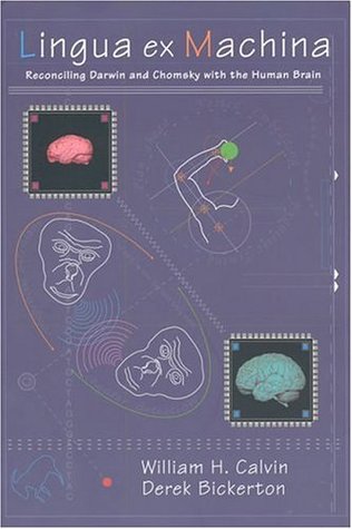 Lingua ex Machina: Reconciling Darwin and Chomsky with the Human Brain (Paperback)
