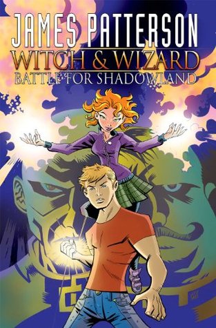 James Patterson's Witch and Wizard: Battle for Shadowland