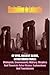 5th Edition. OF UFOS, ANCIENT ALIENS, EXTRATERRESTRIALS: Ufologists, Governments, Military, Skeptics And Theorists False Claims, Explanations And Translations