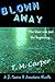 Blown Away (J. Carter & Ass...
