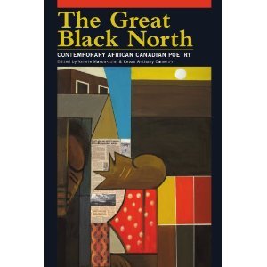 The Great Black North: Contemporary African Canadian Poetry