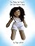 You Make Her Yours Girl Doll Pattern Pack by Deja Jetmir
