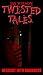 Descent Into Darkness (Twisted Tales Book 1)