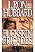 Buckskin Brigades by L. Ron Hubbard Buckskin Brigades by L. Ron Hubbard