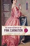 The Secret History of the Pink Carnation by Lauren Willig