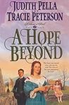 A Hope Beyond by Judith Pella