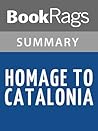Summary & Study Guide Homage to Catalonia by George Orwell Summary & Study Guide Homage to Catalonia by George Orwell