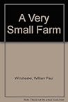 A Very Small Farm A Very Small Farm