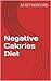 Negative Calories Diet