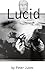 Lucid by Peter Jukes