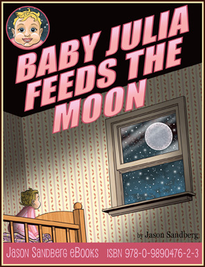 Baby Julia Feeds the Moon