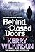 Behind Closed Doors by Kerry Wilkinson