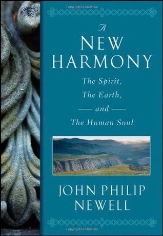 A New Harmony: The Spirit, the Earth, and the Human Soul (Hardcover)