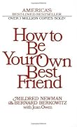 How to Be Your Own Best Friend