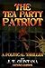 THE TEA PARTY PATRIOT