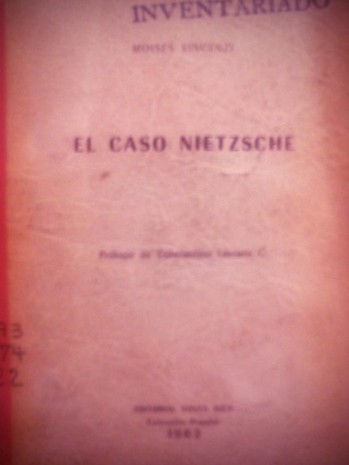 El Caso Nietzsche: apuntes para un estudio del método filosófico deNietzche