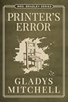Printer's Error (Mrs. Bradley, #10) Printer's Error (Mrs. Bradley, #10)