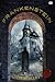 Frankenstein by Mary Wollstonecraft Shelley