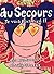 Au secours je vois plus rien!!: Les Aventures de Lovely Goretta