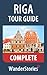Riga Tour Guide - a travel guide and tour as with the best local guide