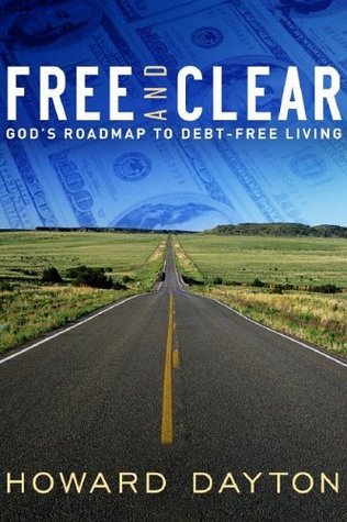 Free and Clear: God's Roadmap to Debt-Free Living (Paperback)