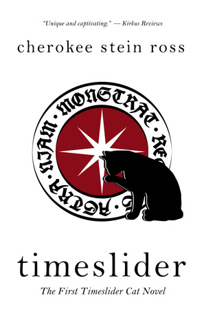 Timeslider (The First Timeslider Cat Novel)