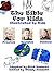 The Bible for Kids by Rick Bennett