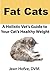 Fat Cats: A Holistic Veterinarian's Guide to Your Cat's Healthy Weight