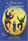 A Necklace of Raindrops and Other Stories by Joan Aiken