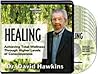 Healing: Achieve Total Wellness Through Higher Levels of Consciousness Healing: Achieve Total Wellness Through Higher Levels of Consciousness