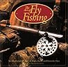 The Art of Flyfishing: An Illustrated History of Rods, Reels, and Favorite Flies